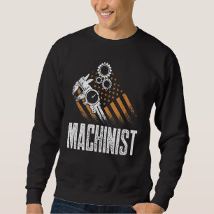 Sweatshirt Machiniste Machine Opérateur Machiniste Usinage 83