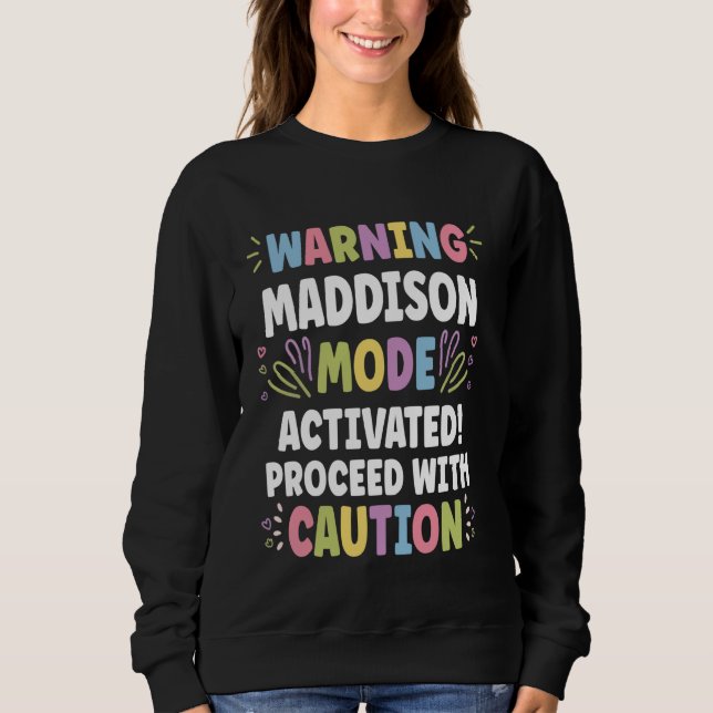 Sweatshirt MADDISON Nom personnalisé Funny Cute Custom MADDI (Devant)