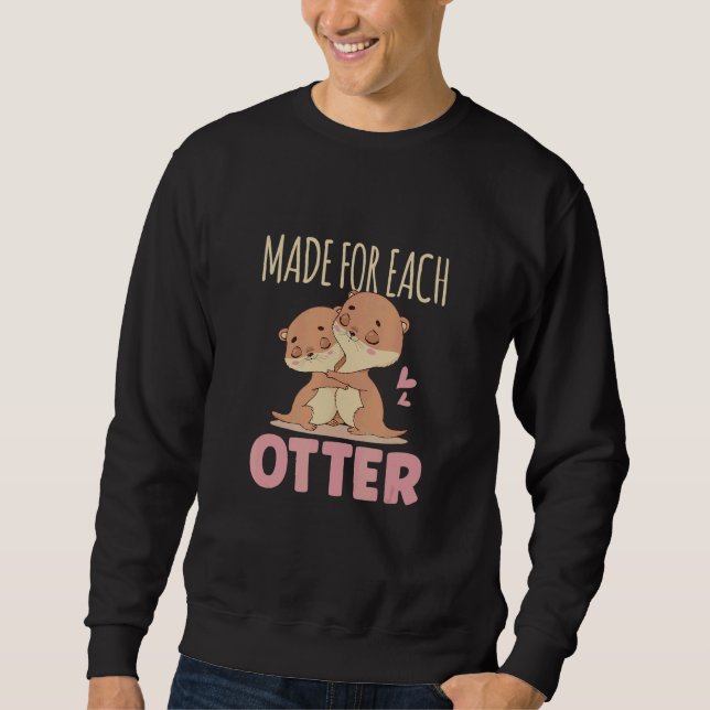 Sweatshirt Made Fo Each Otter Cute River Otter (Devant)