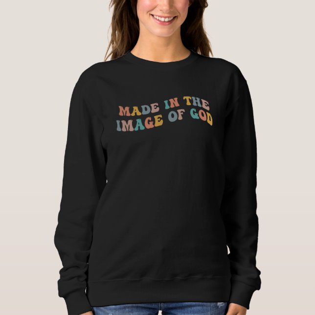 Sweatshirt Made In The Image Of God Christian Jesus Christ Ge (Devant)