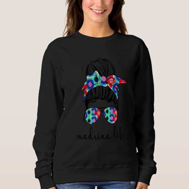 Sweatshirt Madrina Life Spanish Mexican Godmother Proposal (Devant)