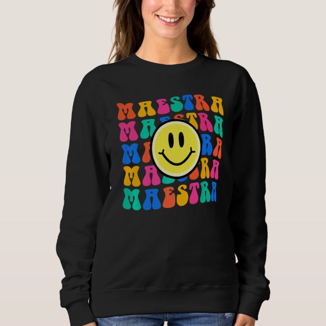 Sweatshirt Maestra Spanish Teacher Back to School   (Devant)