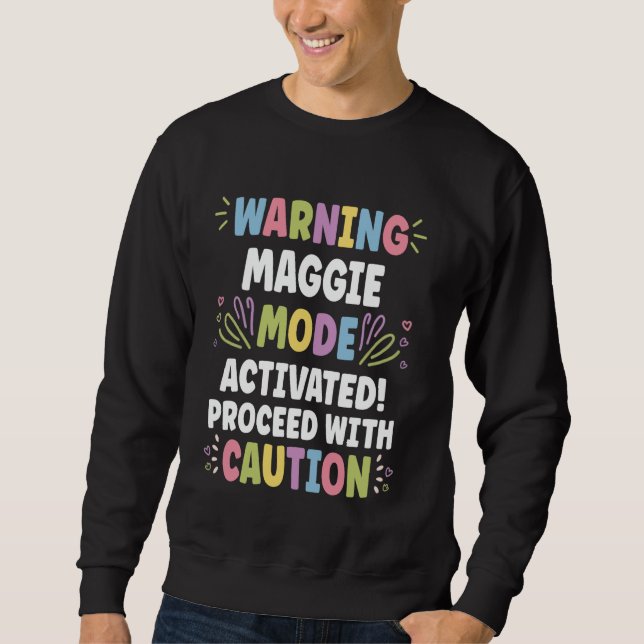 Sweatshirt MAGGIE Personalized Name Funny Cute Custom MAGGIE  (Devant)