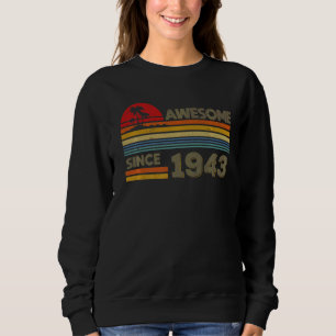 Sweatshirt Magnifique depuis 1943 79e anniversaire 79 ans