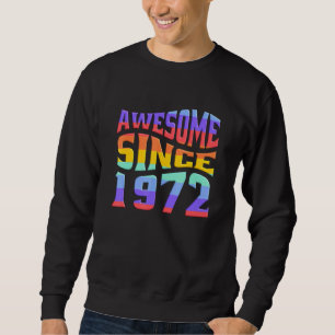 Sweatshirt Magnifique depuis 1972 Retro Rainbow 50 ans 50e