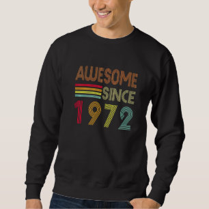 Sweatshirt Magnifique depuis 1972 Vintage 50e anniversaire