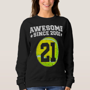 Sweatshirt Magnifique Depuis 2001 Tennis 21e Anniversaire 21