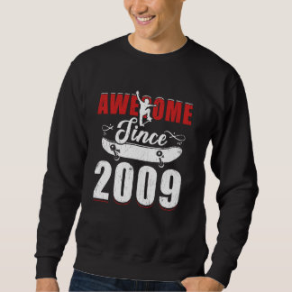 Sweatshirt Magnifique Depuis 2009 Tee - shirt 15 Skateboard S
