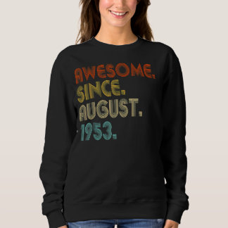 Sweatshirt Magnifique depuis août 1953 Vintage 69e anniversai