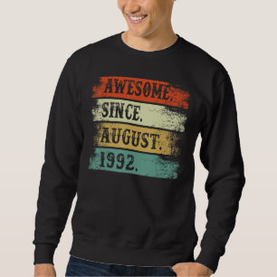 Sweatshirt Magnifique depuis août 1992 30e anniversaire 30 an