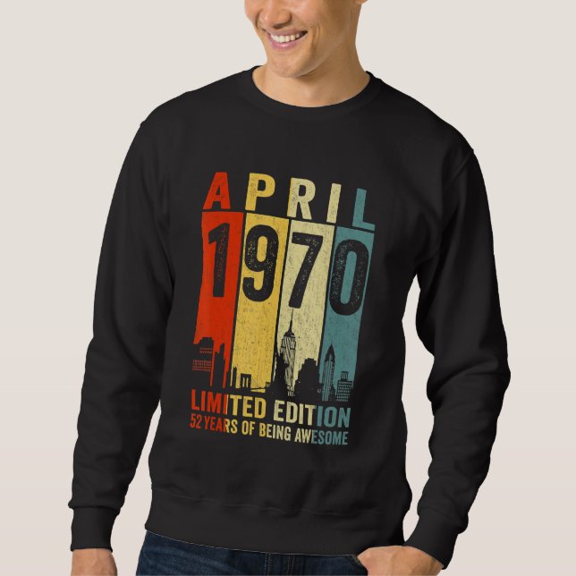 Sweatshirt Magnifique depuis avril 1970 52e anniversaire Vint (Devant)