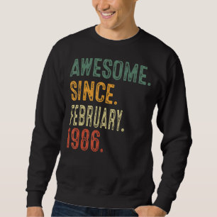 Sweatshirt Magnifique depuis février 1986 37e anniversaire Ca