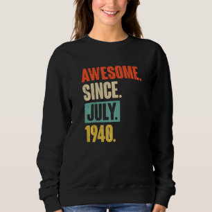 Sweatshirt Magnifique Depuis Juillet 1940 82 Ans 82e Annivers