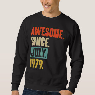 Sweatshirt Magnifique Depuis Juillet 1979 43 Ans 43ème Annive