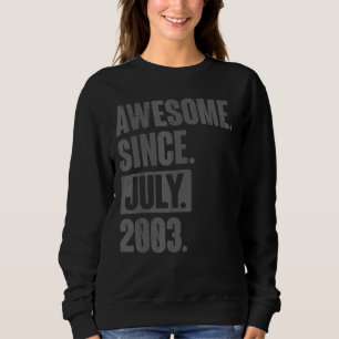 Sweatshirt Magnifique Depuis Juillet 2003 19 Ans 19ème Annive