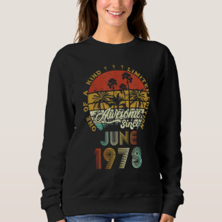 Sweatshirt Magnifique Depuis Juin 1978 44 Ans 44ème Anniversa