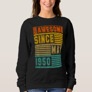 Sweatshirt Magnifique Depuis Mai 1950 Vintage 72ème Hommes Et