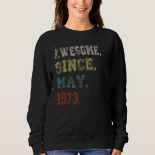 Sweatshirt Magnifique Depuis Mai 1973 49 Ans 49e Anniversaire