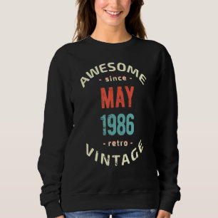 Sweatshirt Magnifique depuis mai 1986 rétro vintage 1986 birt
