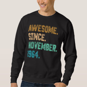Sweatshirt Magnifique depuis novembre 1964 Vintage 58ème anni