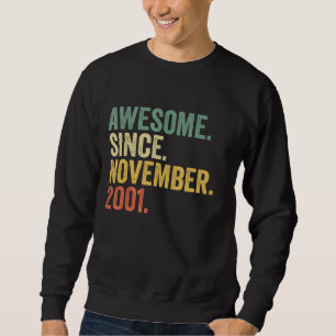 Sweatshirt Magnifique Depuis Novembre 2001 Cadeaux de 21 Ans