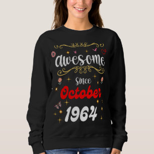 Sweatshirt Magnifique Depuis Octobre 1964 Fleurs d'anniversai