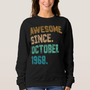 Sweatshirt Magnifique depuis octobre 1968 Vintage 54ème anniv