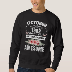 Sweatshirt Magnifique depuis octobre 1982 40e anniversaire 40