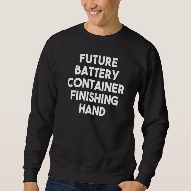Sweatshirt Main de finition future du conteneur de batterie (Devant)