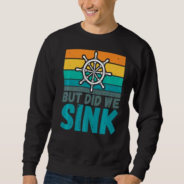Sweatshirt Mais Avons-Nous Éclaté La Plaisanterie Du Capitain (Devant)