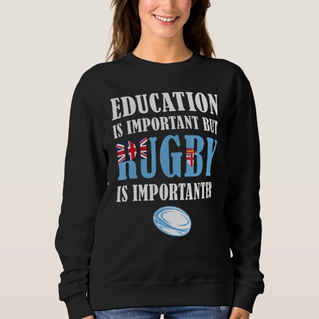 Sweatshirt Mais Le Rugby Est Important Fidji Rugby 1 (Devant)