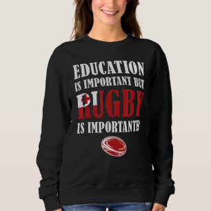 Sweatshirt Mais Le Rugby Est Important Rugby Tonga