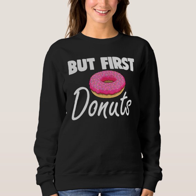 Sweatshirt Mais Premier Donut S Donut Love Tee - shirt Foodie (Devant)