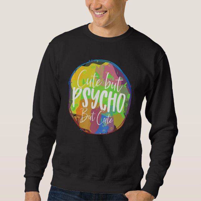Sweatshirt Mais Psycho Mais  Sarcasme (Devant)