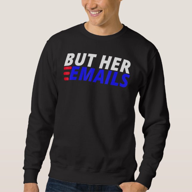 Sweatshirt Mais Ses E-Mails Américain Drôle Dire Mais Son E-M (Devant)