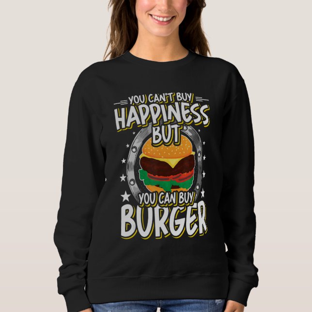 Sweatshirt Mais Vous Pouvez Acheter Burger 1 (Devant)