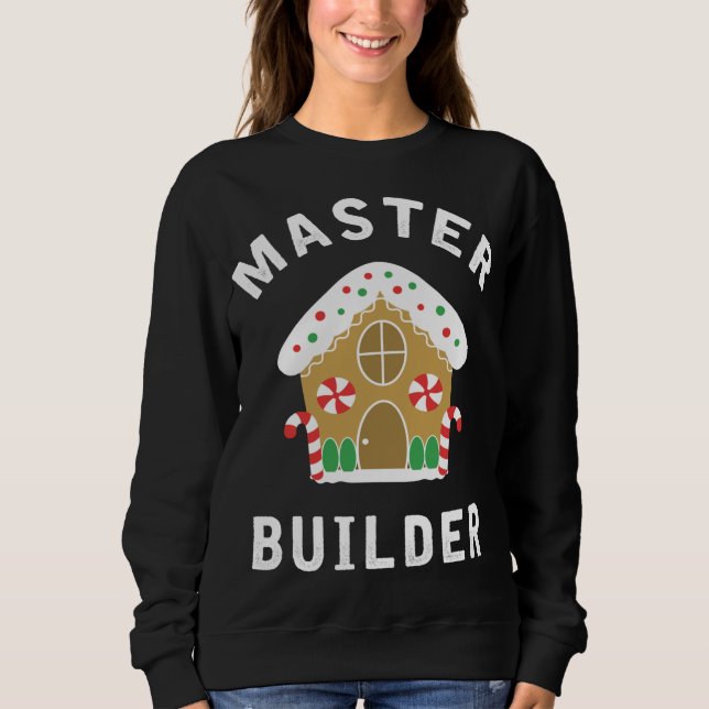 Sweatshirt Maison de pain d'épices Maître Constructeur Funny  (Devant)