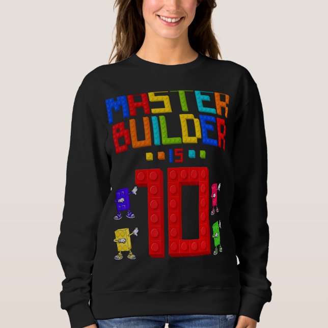 Sweatshirt Maître Constructeur est 10 Ans Bâtiment 10ème Anni (Devant)