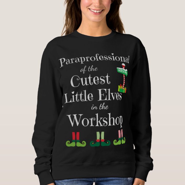 Sweatshirt Maître Paraprofessionnel Elfes de Noël Travailler (Devant)