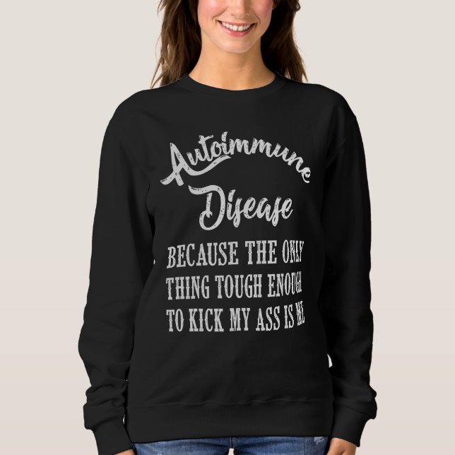 Sweatshirt Maladie auto-immune Aware Graphic Illness State (Devant)