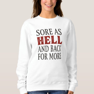 Sweatshirt Maladie Comme Enfer Et Retour Pour Plus