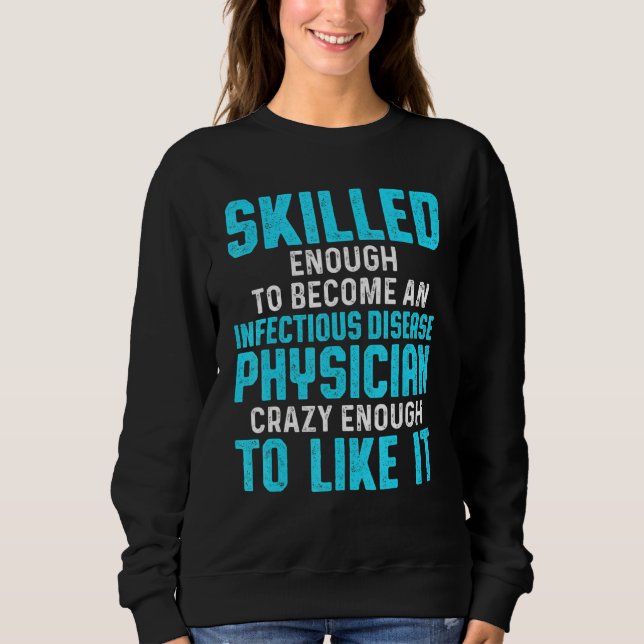 Sweatshirt Maladie infectieuse Médecin Md Docteur 1 (Devant)