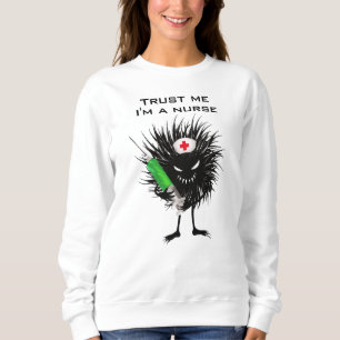 Sweatshirt Maladie Infirmière Mème Humour foncé Médicale