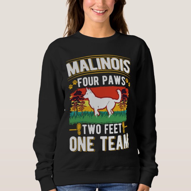 Sweatshirt Malinois four paws two feet one team Belgian Malin (Devant)
