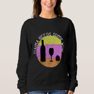 Sweatshirt Mama a besoin d'un peu de vin rôti Scoop 18