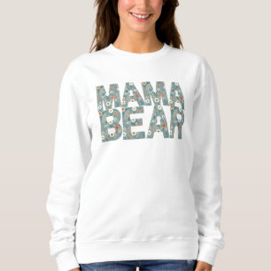 Sweatshirt Mama Bear Ditsy Floral Motif