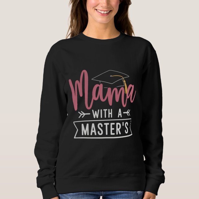Sweatshirt Mama diplômée d'un master MBA Diplômation de maste (Devant)