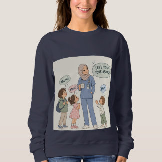 Sweatshirt Mama is a nurse