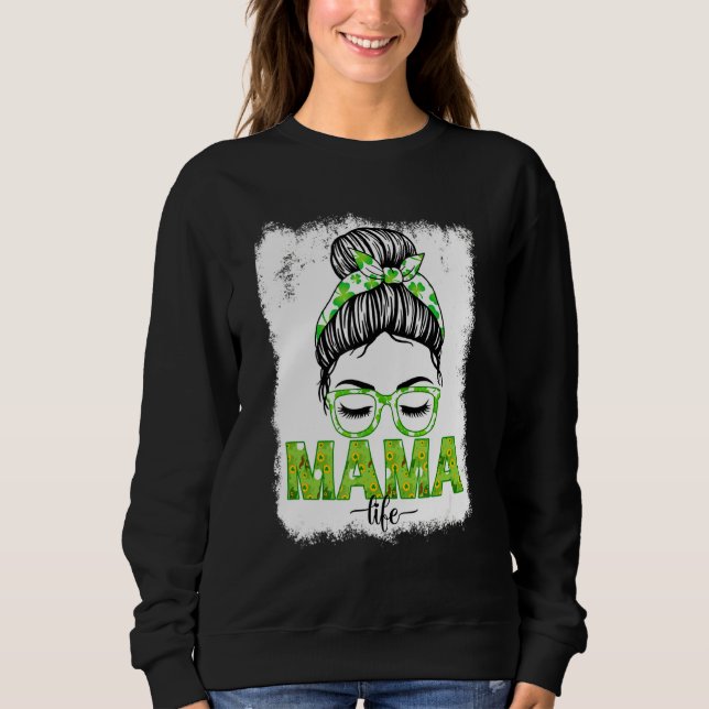 Sweatshirt Mama Messy Bun Funny St Patrick's Day Irish Lucki (Devant)