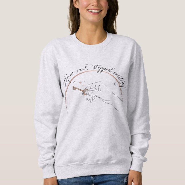 Sweatshirt Mama Minimal: "Stopped Existing" Key (Devant)